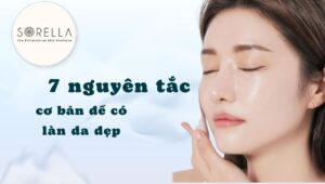 Nguyên tắc để có làn da đẹp