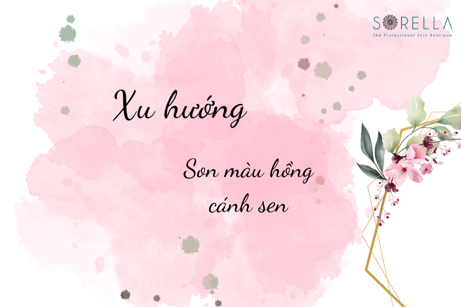 5 Xu hướng sử dụng son màu hồng cánh sen ngày nay của các bạn trẻ