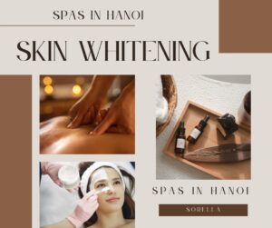 Skin whitening spas in Hanoi