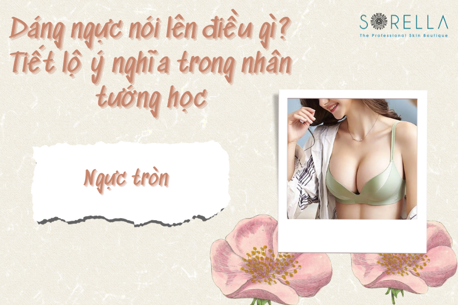 Dáng ngực tròn, bầu bĩnh ở nữ giới