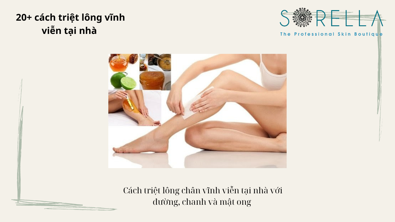 20 cách triệt lông vĩnh viễn tại nhà