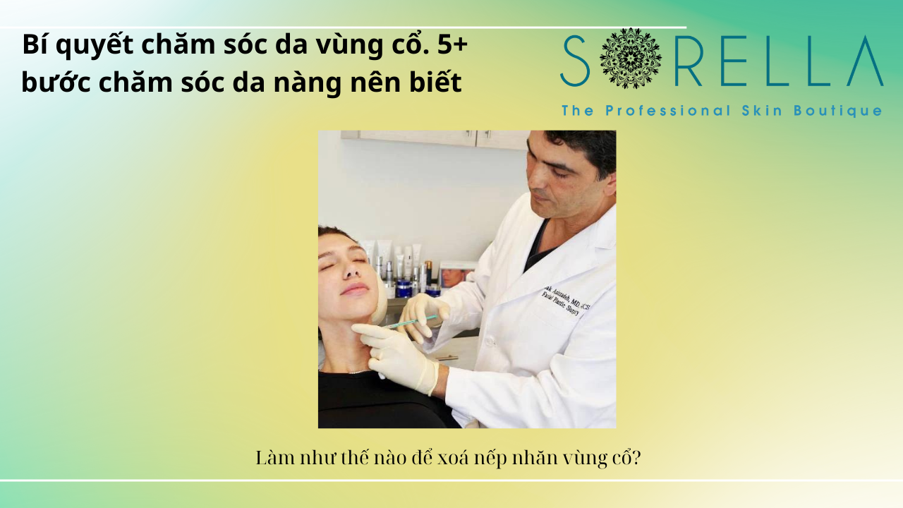 Bí quyết chăm sóc da vùng cổ 