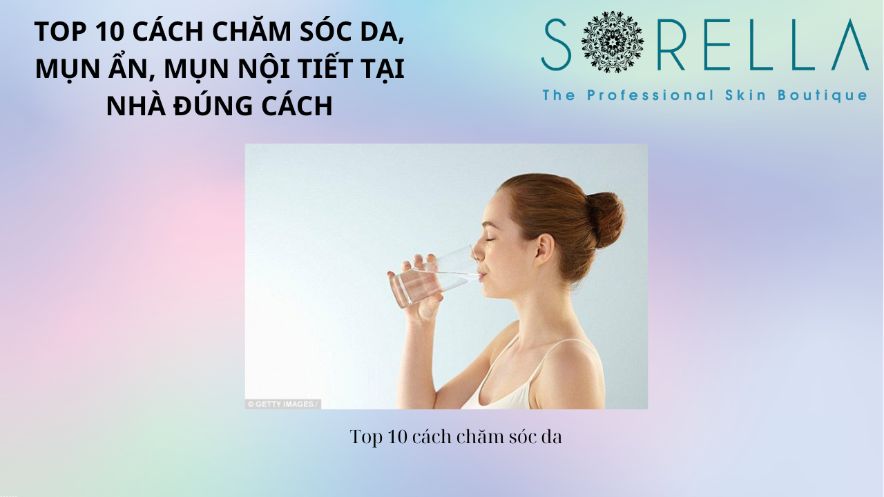 Top 10 cách chăm sóc da 