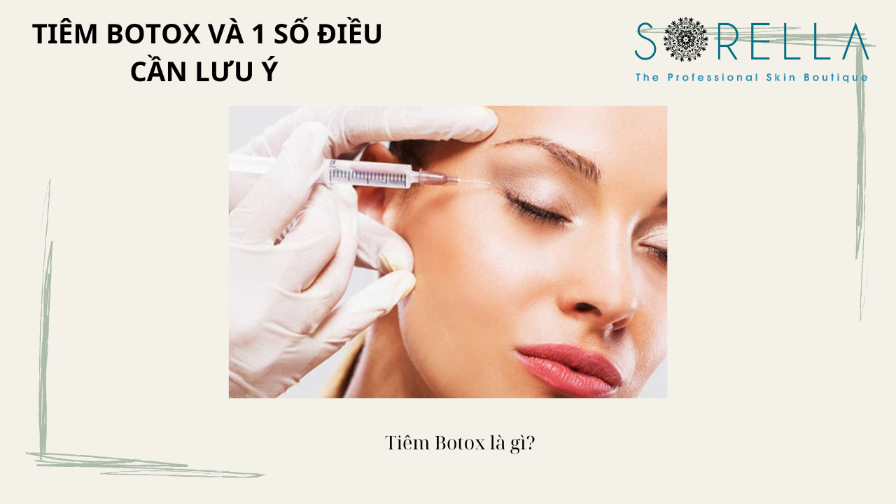 Tiêm botox và 1 số điều cần lưu ý 