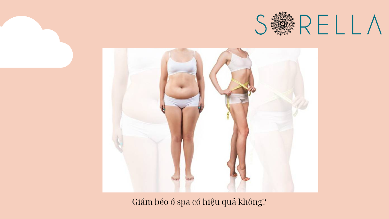 Giảm béo ở spa có hiệu quả không 