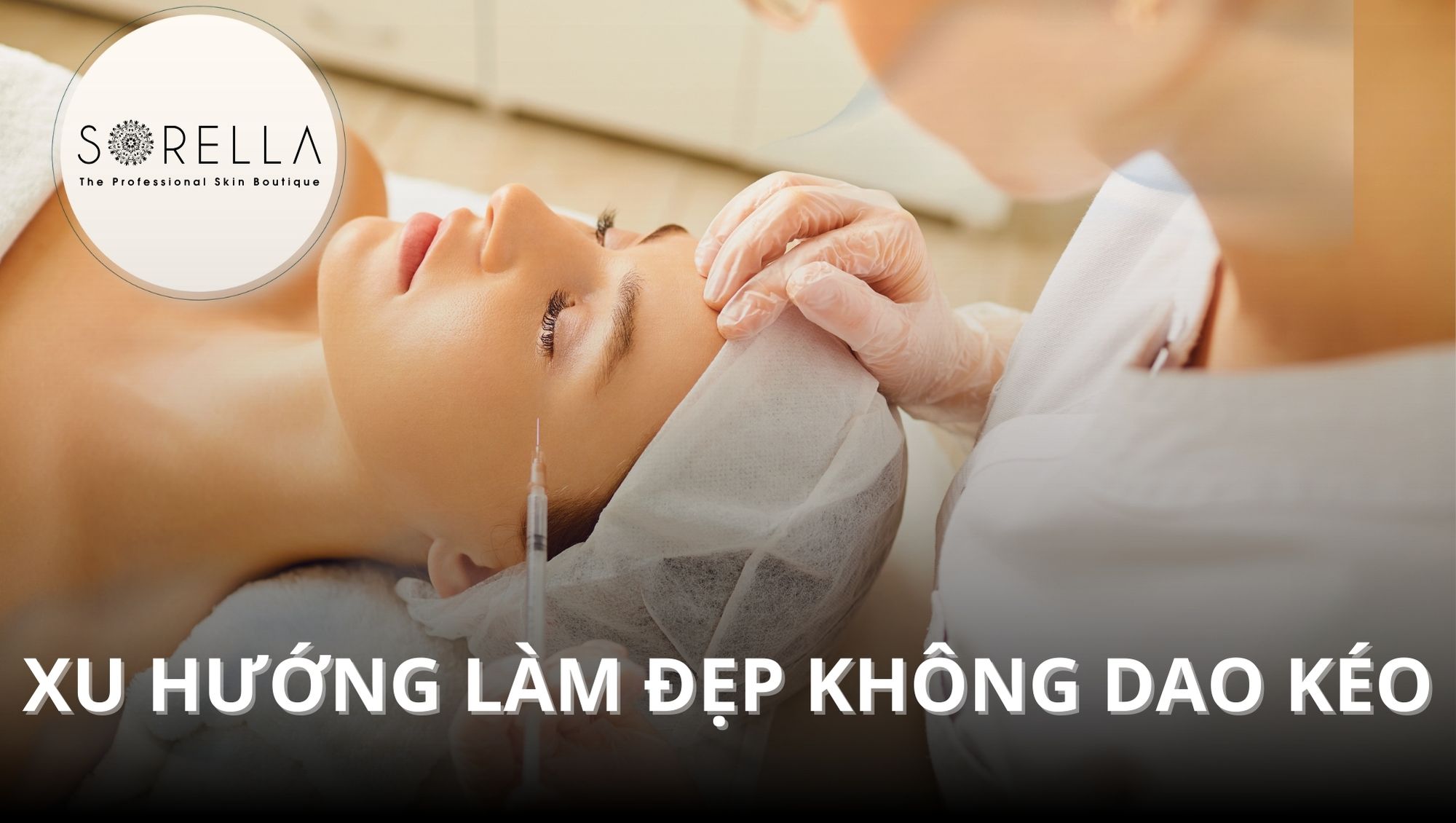 Xu hướng làm đẹp không xâm lấn hot nhất hiện nay