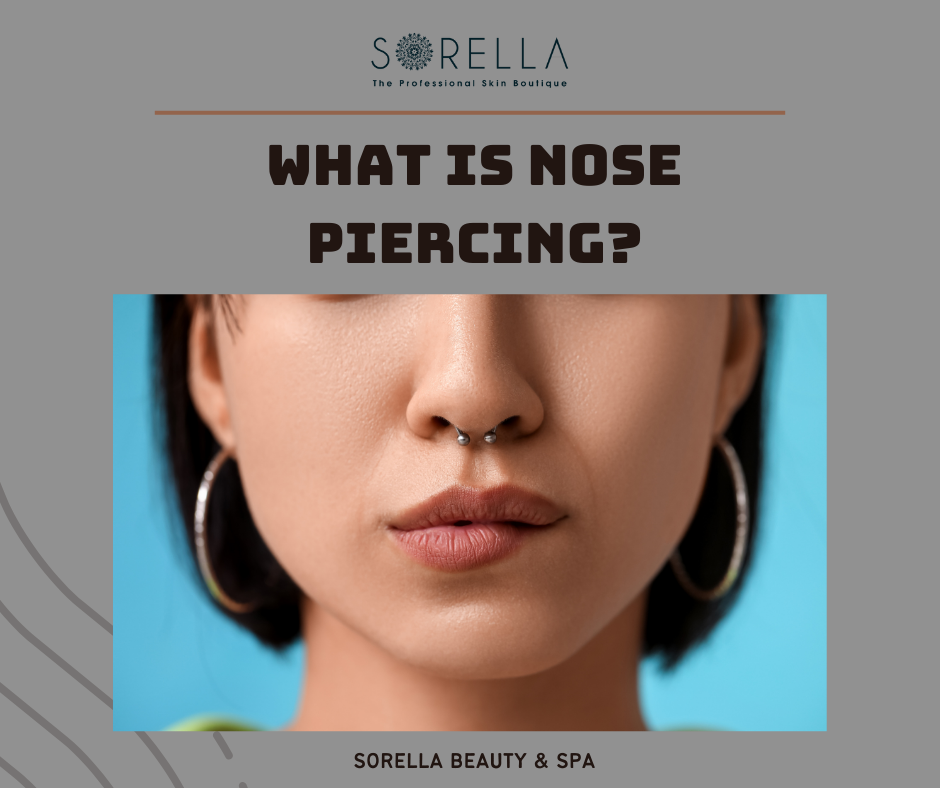 What is nose piercing?