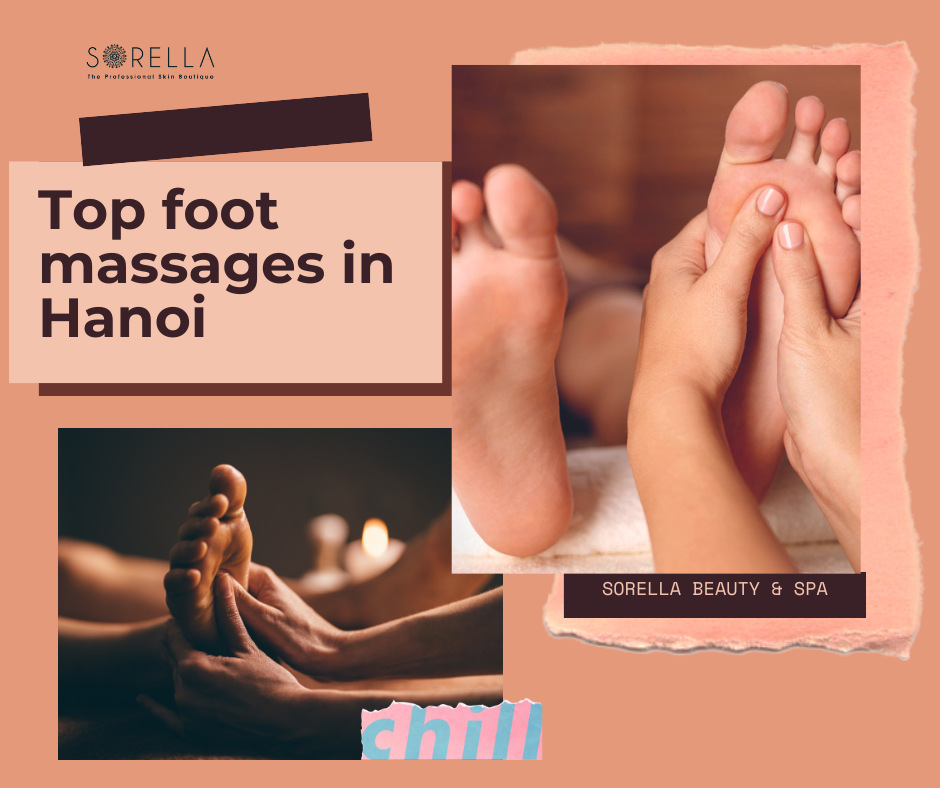 Top Foot massages in Hanoi