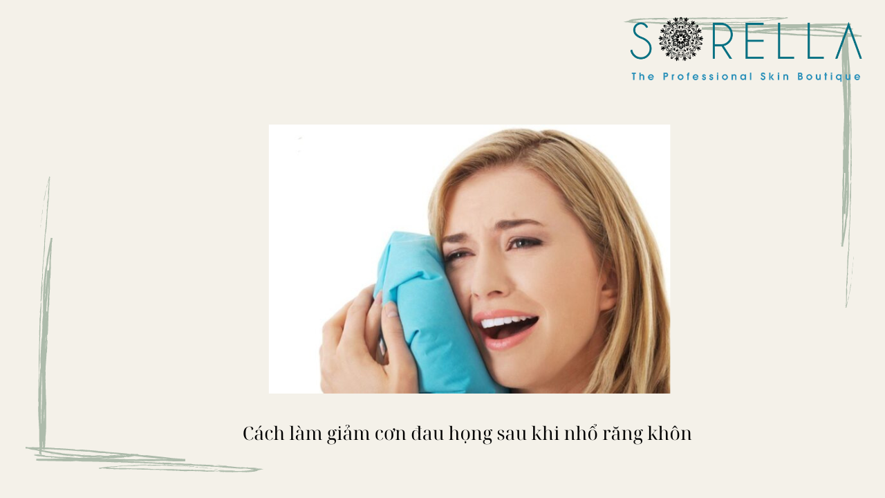 Tại sao nhổ răng khôn bị đau họng?