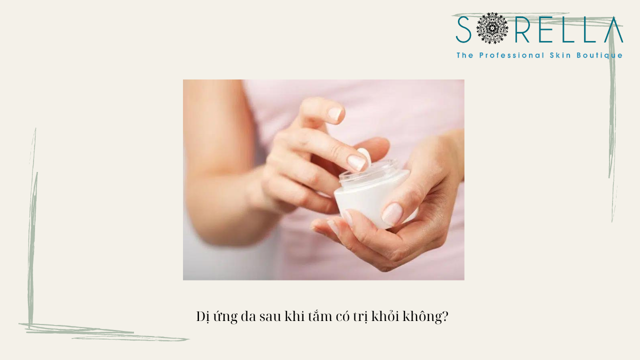 Làm thế nào khi bị dị ứng sữa tắm?