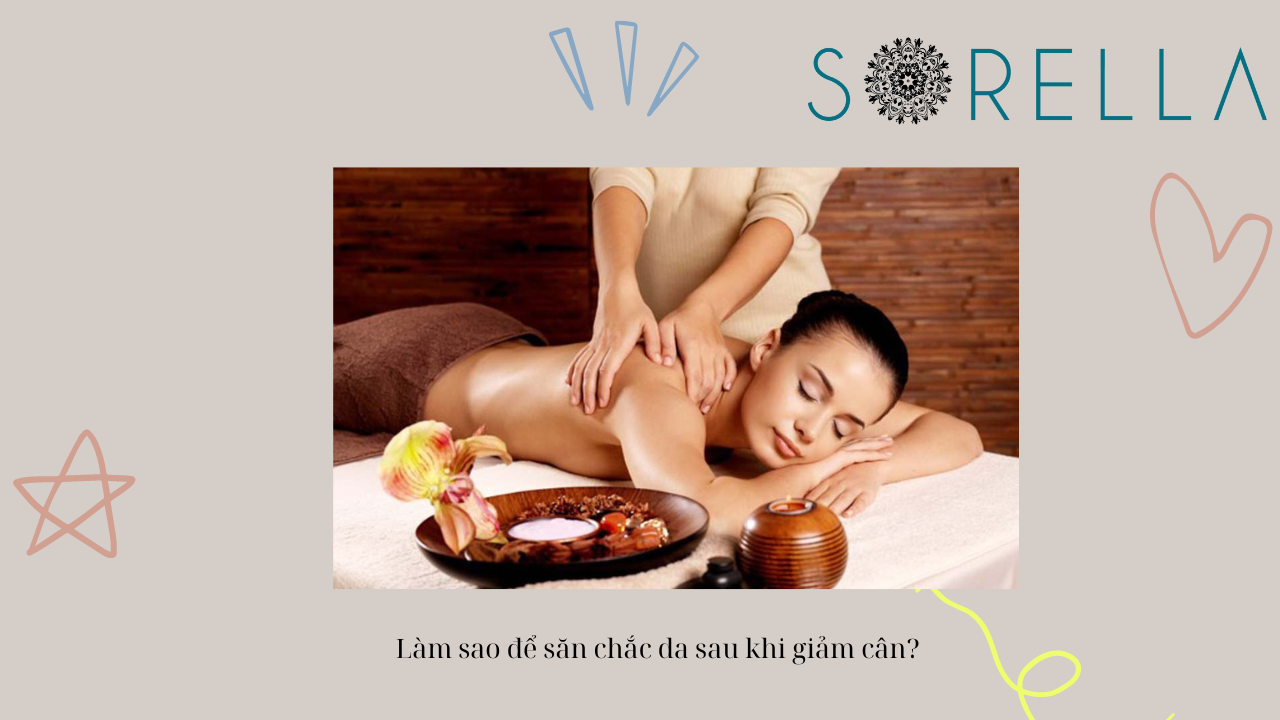 Làm sao để săn chắc da sau khi giảm cân? 