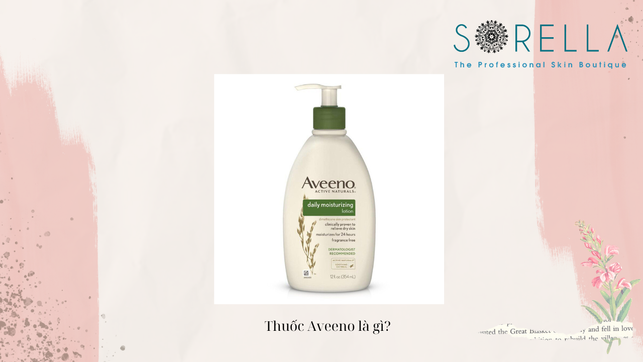 Thuốc Aveeno là gì? 